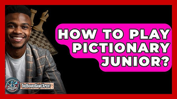 How To Play Pictionary Junior? - The Board Game Xpert
