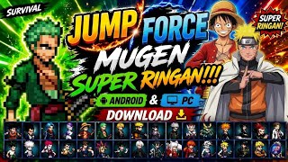 JUMP FORCE MUGEN INI RINGAN BANGET!!! [ANDROID/PC]