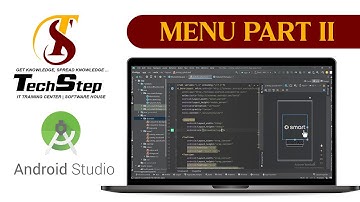 Lecture 22 | Menu Part 2 | Android Studio | Tech Step Sahiwal