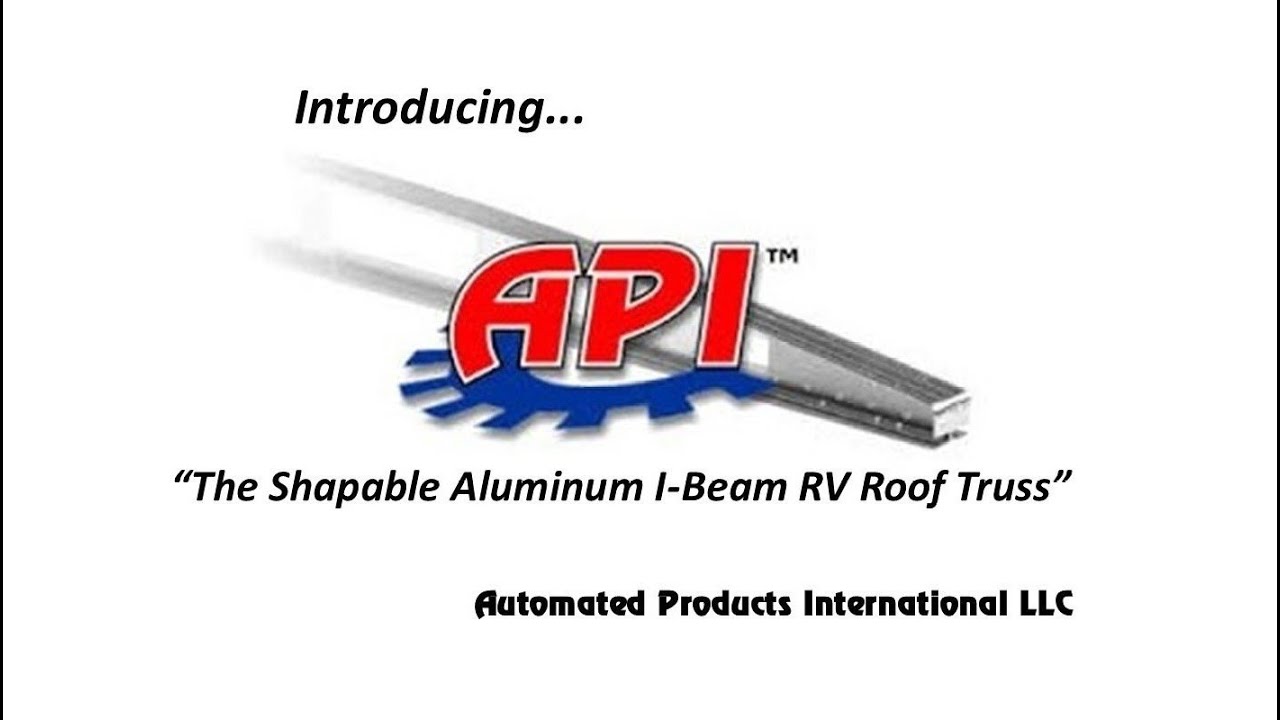 Introducing the API RV Roof Truss / Rafter - YouTube
