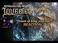 METALLICA FAN hears "Dream of King (NEW SONG)" #reaction #lovebites
