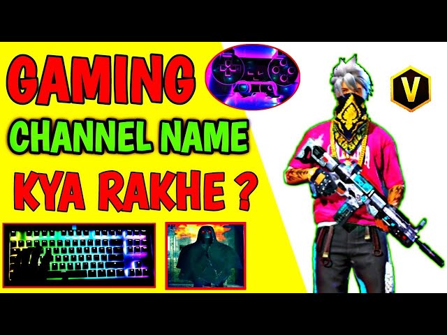 GAMING CHANNEL KA NAME KAISE RAKHE, HOW TO SELECT GAMING  CHANNEL  NAME