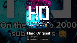 On the way to 2000 subscribers 🔥 #style #best #music #hardoriginal #subscribe #2000