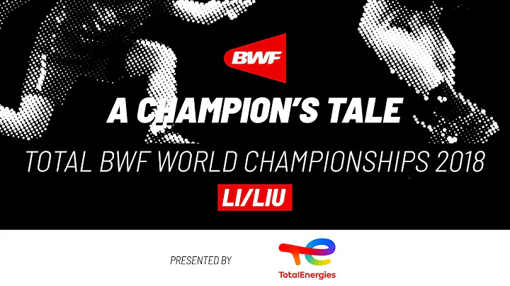A Champion's Tale | BWF World Championships ― Li/Liu on top of the world - DayDayNews