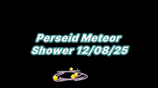 Perseid Meteor Shower , August 12 2025 ,GoPro Hero 12 Trial