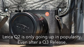 The Leica Q2 is about to become even more popular.