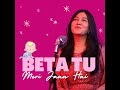 Beta Tu Meri Jaan Hai Mp3 Song