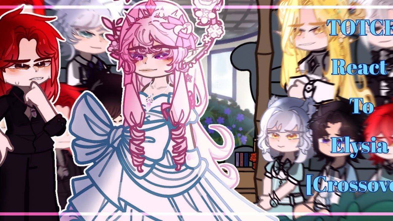 ✰TOTCF React To Elysia{HSR Crossover AU}✰[SPEED2X] 🌟READ DESC🌟Реакция ЯСГУ на Элизию✰🇷🇺🇺🇲