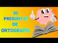 30 PREGUNTAS DE ORTOGRAFIÁ!! muy fáciles