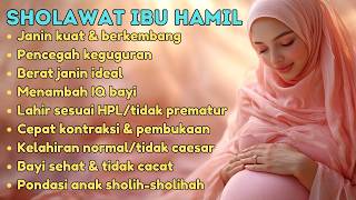 Sholawat Ibu Hamil | Janin Aktif Bergerak | Menenangkan Hati Ibu Hamil | Persalinan Mudah dan Lancar