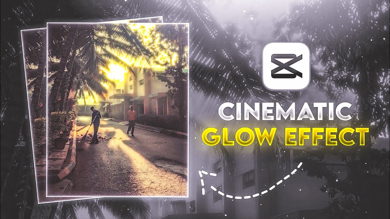 Cinematic Glow Effect Tutorial - Capcut Editing Tutorial || The yuvi ...