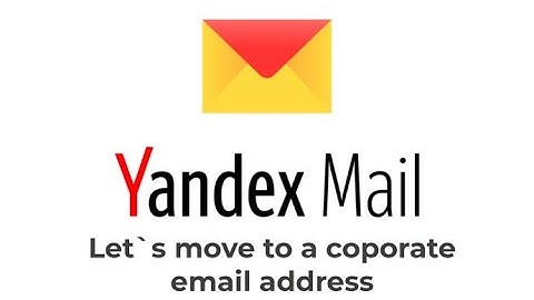 How To Create a Professional Yandex Mail