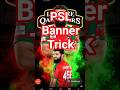 PSL Banner Trick #viral #trending #shorts #psl