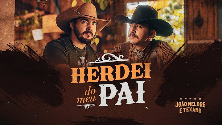 Herdei do Meu Pai - João Nelore & Texano (Clipe Oficial)