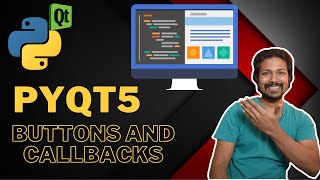 PYQT5 Tutorial Series - Buttons and Event Callbacks | QPushButton