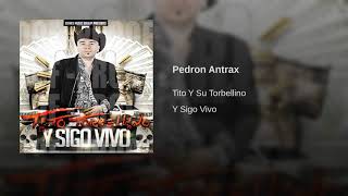 Tito Y Su Torbellino - Pedron Antrax chords