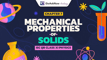 Mechanical Properties of Solids in One Shot | Class 11 Physics ISC | Stress, Strain, Young’s Modulus
