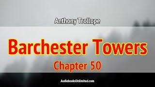 Barchester Towers Audiobook Chapter 50 with subtitles