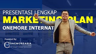 PRESENTASI MARKETING PLAN ONE MORE INTERNATIONAL & INDONESIA (LENGKAP & DETAIL)