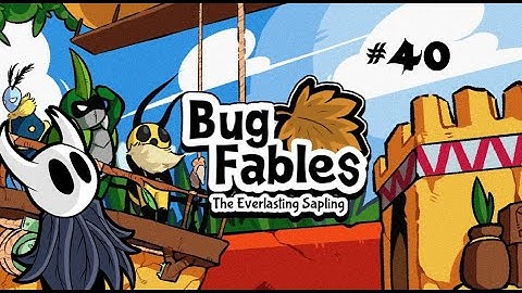 Roach Society - Ghost Plays Bug Fables - Part 40 [K.A.T.V.]