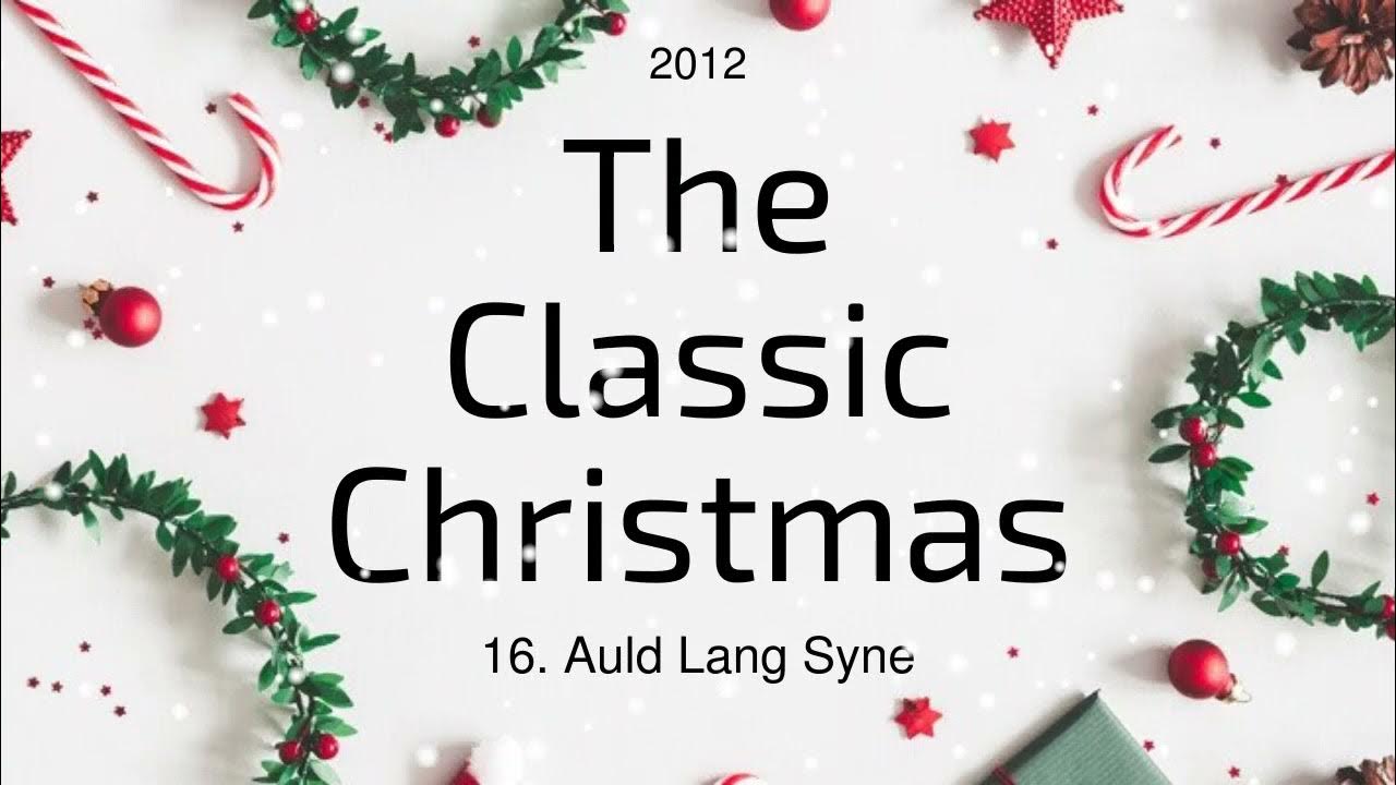 Kenny G (2012) The Classic Christmas | 16. Auld Lang Syne | Relax Hub Kenny G (2012) The Classic Christmas | 16. Auld Lang Syne | Relax Hub