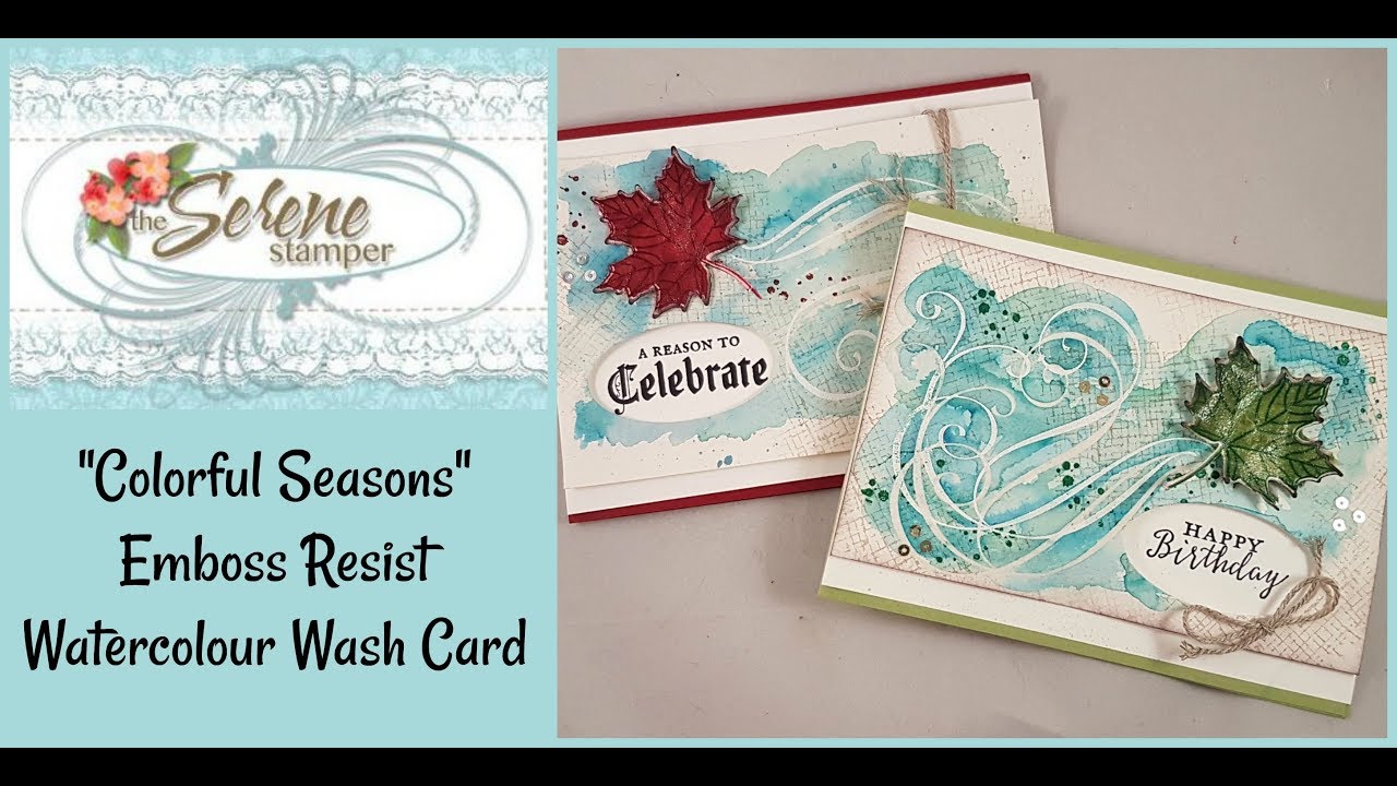 Emboss Resist Watercolor Wash with Colourful Seasons and Stylish ...