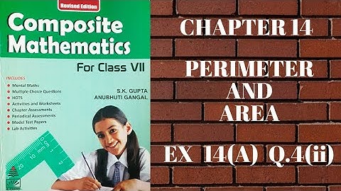std 7 || exe 14(A) || Q.4@ii || Perimeter and Area || composite mathematics || s.chand