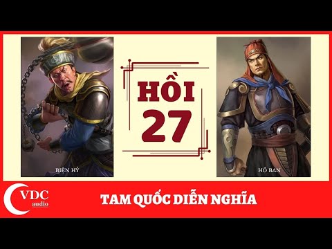 Video ĐỌC TRUYỆN: TAM QUỐC DIỄN NGHĨA - HỒI 27 - youtube