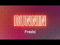Fredo Runnin Lyrics mp3