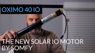 The new Somfy Oximo 40 solar IO - an indepth look