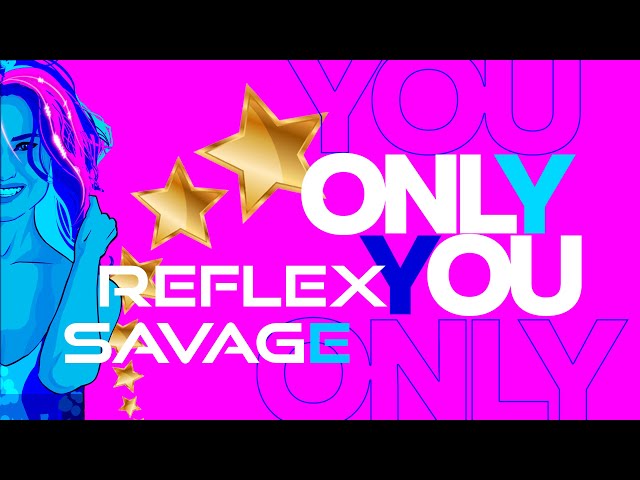 REFLEX - Only You