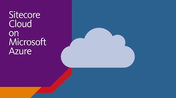 Sitecore Cloud on Microsoft Azure