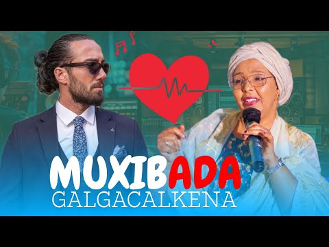 SAHRA ILAYS |MUXIBADA GALGACALKENA| HEES CUSUB 2026