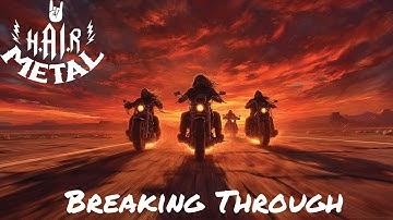H.AI.R METAL - BREAKING THROUGH (80