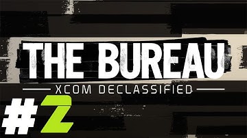 The Bureau: XCOM Declassified Pt.2 || PS3 || Survive. Adapt. Win. Welcome To XCOM