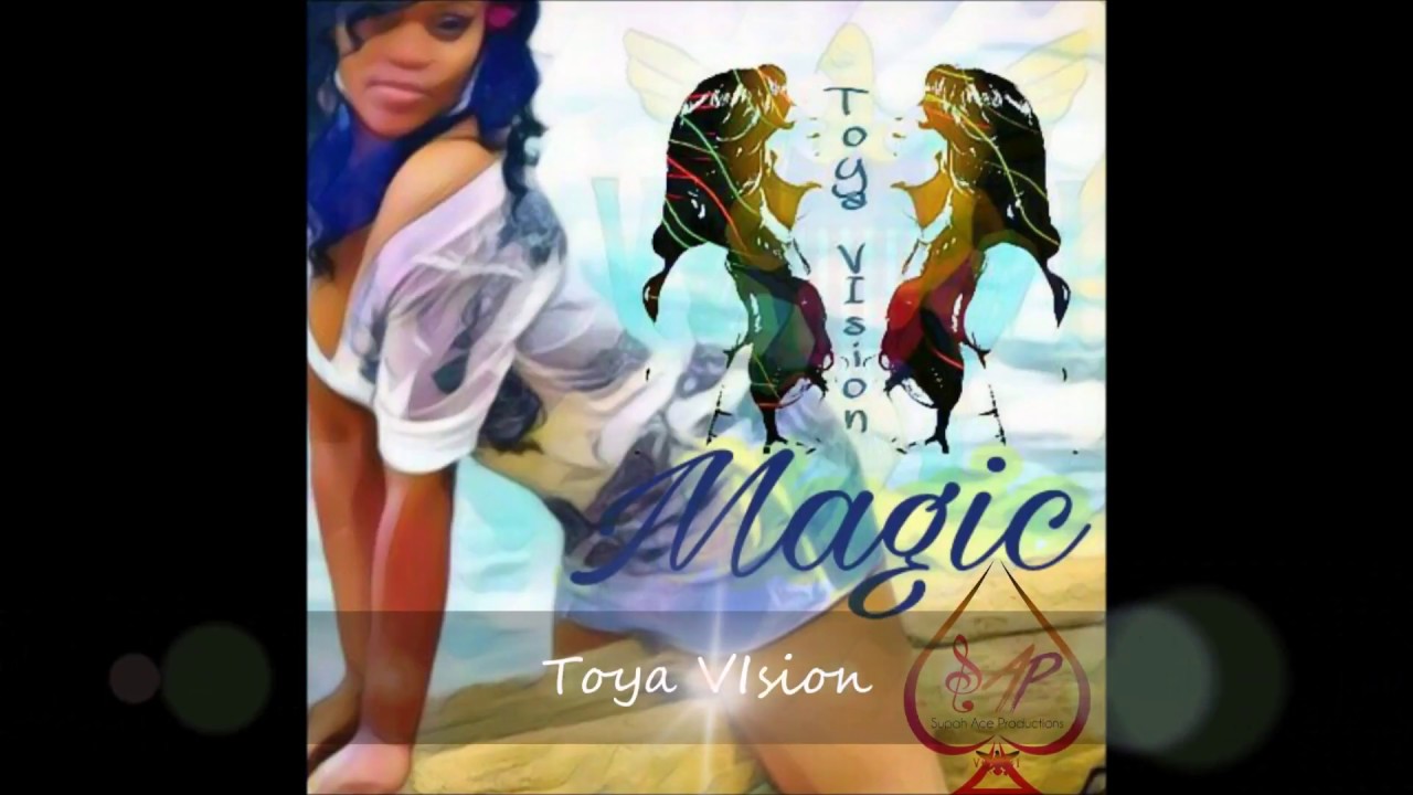 MAGIC by Toya VIsion (NEW 2017 Calypso/Soca/Zouk Caribbean Music) YouTube