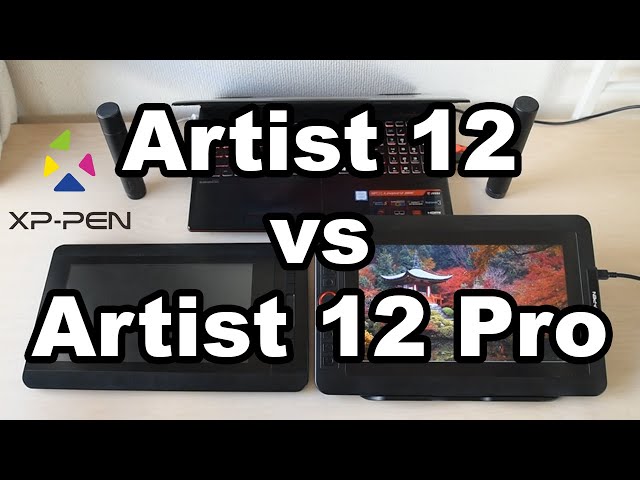 XP-Pen Artist 12 vs New Artist 12 Pro Drawing Tablet Review XP-Pen Artist 12 vs New Artist 12 Pro Drawing Tablet Review