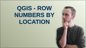 QGIS - row numbers by location