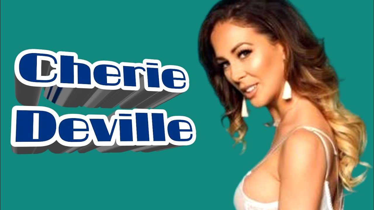 Cherie Deville Biography Age, Lifestyle, Career, Net Worth & Unknown