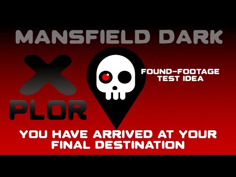 Found Footage test idea - XPLOR - Horror idea!