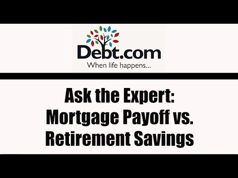 Ask the Expert Mortgage Payoff or Retirement Savings