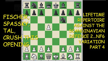 PART 4..LIFETIME REPERTOIRE VS SCANDINAVIAN DEFENCE!..2...Nf6 VARIATION!..WATCH LEARN & STUDY!