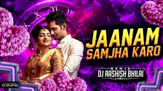 JAANAM SAMJHA KARO | SALMAN KHAN | URMILA | ANNU MALIK | 150 BPM REMIX | DJ AASHISH BHILAI | 2026***