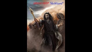 HQ  URIAH HEEP     THE WIZARD  BEST VERSION! High Fidelity Audio HQ & LYRICS