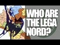 Who are the Lega Nord? (Northern League)