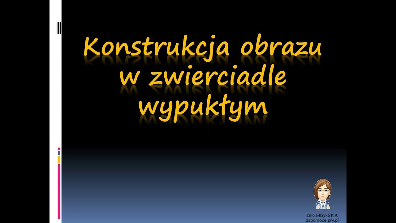 Powstawanie Obrazu W Zwierciadle Wypukłym Konstrukcja obrazu w zwierciadle wypukłym - YouTube