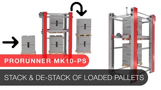 Prorunner mk10PS  Easily stack & destack loaded pallets