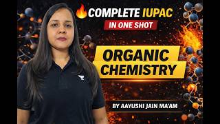 Master Iupac Nomenclature: Zero To Hero | Neet 2026 | Aayushi Jain Ma'am #live