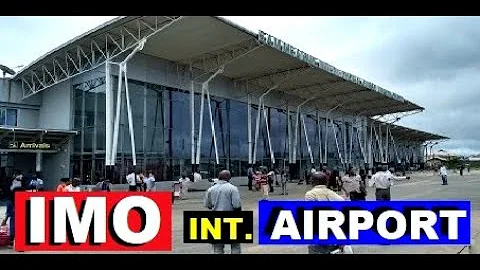IMO STATE INTERNATIONAL CARGO AIRPORT (SAM MBAKWE ...