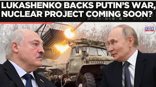 Lukashenko Backs Putin At Kremlin Talks, Belarus Plans Nuclear Project In Warzone | World News